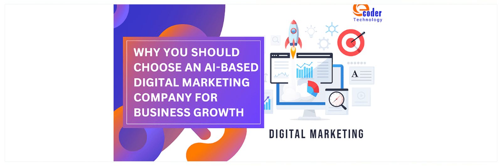 Why You Should Choose an AI-based Digital Marketing Company for Business Growth