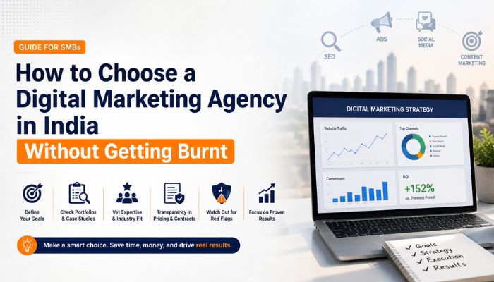 How to Choose A Digital Marketing Agency in India Without Getting Burnt